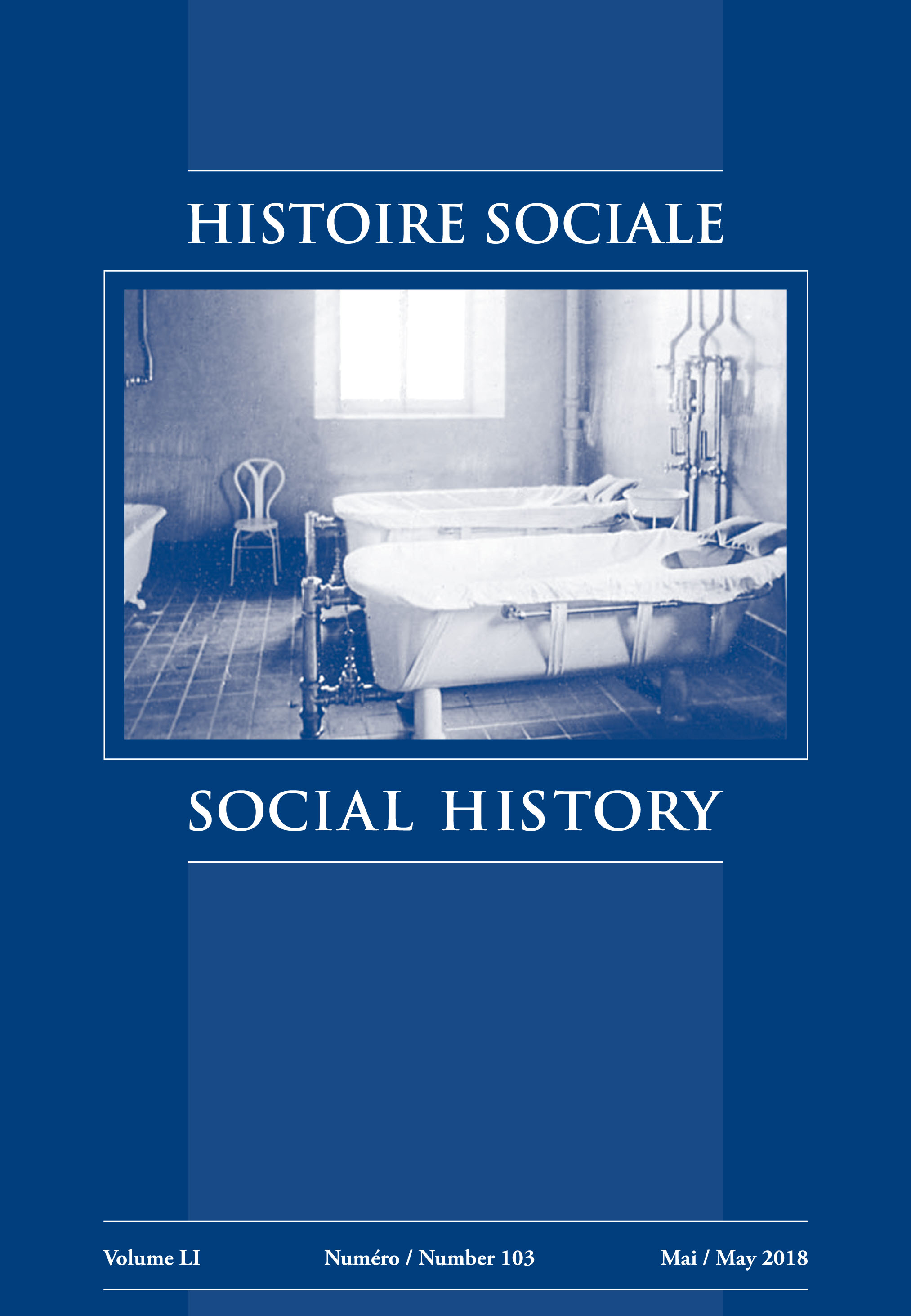 HISTOIRE SOCIALE / SOCIAL HISTORY Volume LI No 103 (May 2018))